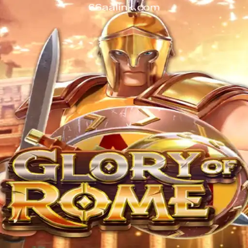 Explore GloryofRome: An Epic Journey Through Ancient Battles and Riches on 66AA.COM