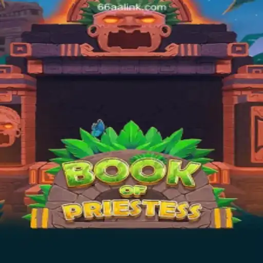 Embark on a Mystical Journey with BookOfPriestess on 66AA.COM Platform - The Premier Slots Experience in Brazil