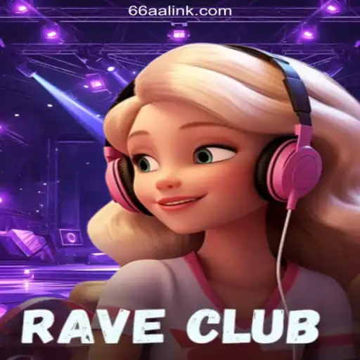 Discover the Exciting World of RaveClub: A Premier Slot Game Experience on 66AA.COM Platform